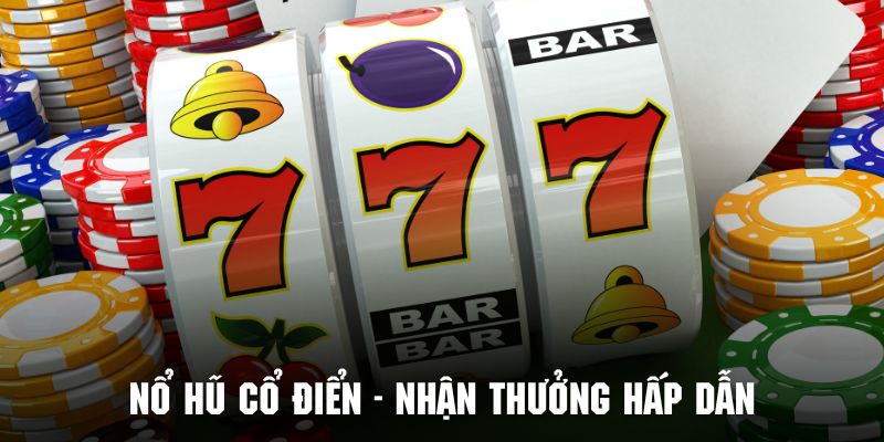 Người chơi có cơ hội nhận những phần thưởng nổ Jackpot cực lớn